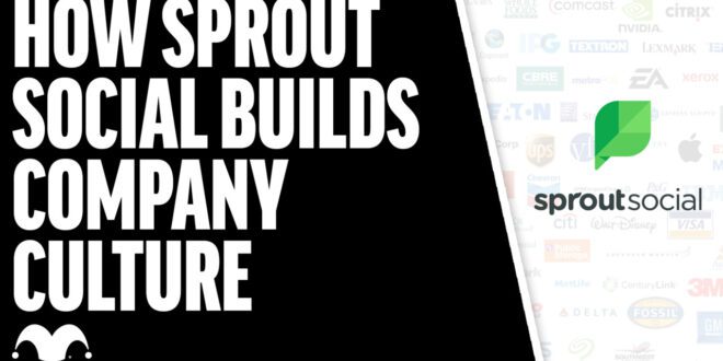 Building Sprout Social's Company Culture in Few Words.