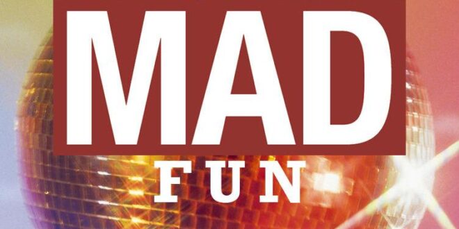 MAD Fun: May 26 Entertainment in Anderson.