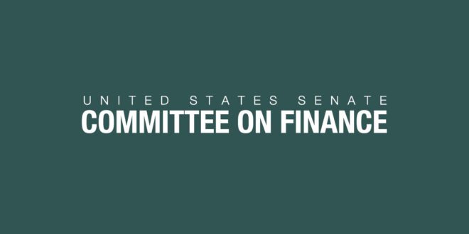 Chairman's news from the Senate Finance Committee.